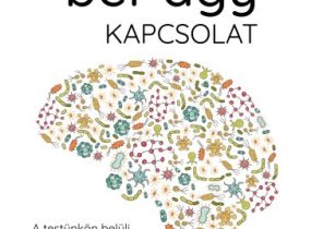 Dr. Emeran Mayer: A ​bél-agy kapcsolat