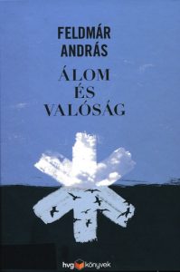 Feldmár András: Álom és valóság