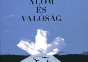 Feldmár András: Álom és valóság