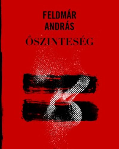 Feldmár András: Őszinteség