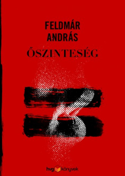 Feldmár András: Őszinteség