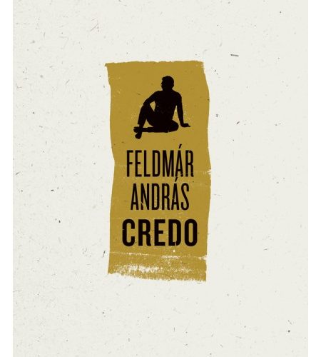 Feldmár Andás: Credo