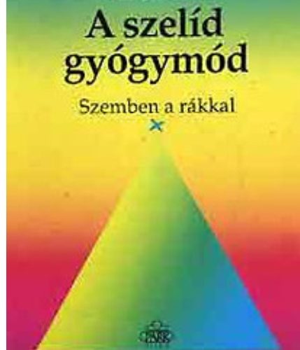 Penny Brohn: A szelífd gyógymód