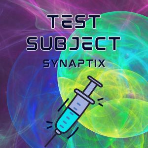 Test Subject: Synaptix