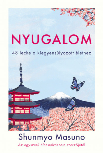 Shunmyo Masuno: Nyugalom